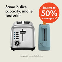Load image into Gallery viewer, bella 2 Slice Slim Toaster, Fits-anywhere™ Kitchenware, 6 Setting Shade Control with Reheat &amp; Cancel Buttons, Fits sourdough, 10” Long Slot, Anti Jam &amp; Auto Shutoff, 900 Watt, Surf

